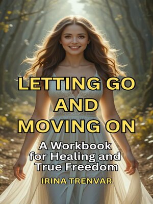 cover image of Letting Go and Moving On